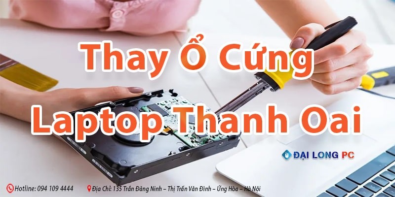 Thay Ổ Cứng Laptop Thanh Oai