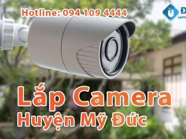 Lắp Đặt Camera Huyện Mỹ Đức