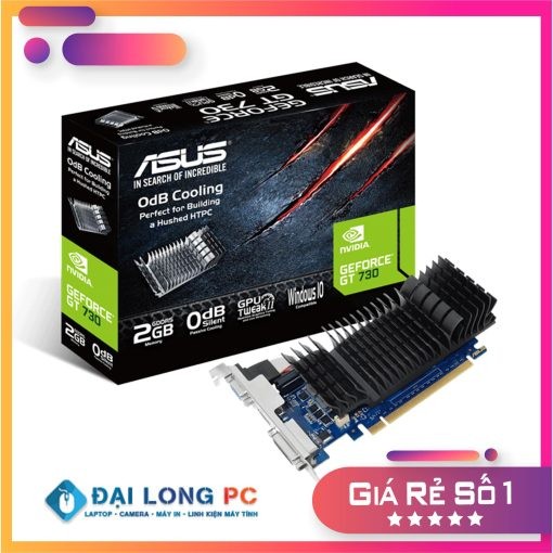 CARD MÀN HÌNH ASUS GT730-SL-2GD5 BRK